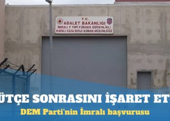 DEM Parti’nin İmralı başvurusu: Adalet bakanı, bütçe sonrasını işaret etti