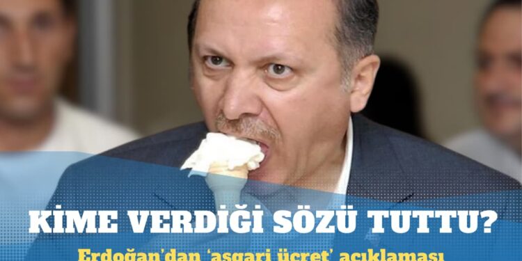 Erdoğan’dan ‘asgari ücret’ açıklaması: Sözümüze sadık kaldık