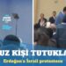 Erdoğan’ı protesto eden dokuz kişi tutuklandı