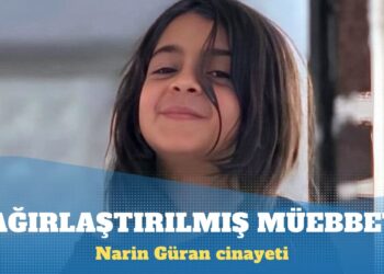 Narin Güran cinayeti: Ağırlaştırılmış müebbet isteniyor