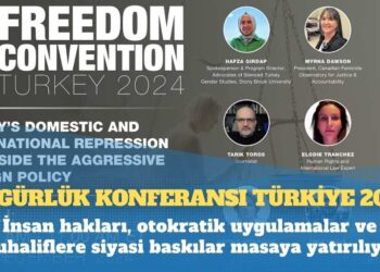 Özgürlük Konferansı Türkiye 2024: İnsan hakları, otokratik uygulamalar ve muhaliflere siyasi baskılar masaya yatırılıyor