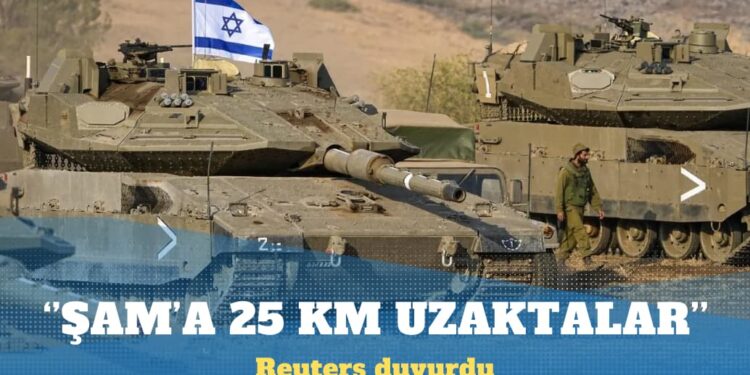 Reuters duyurdu: İsrail birlikleri başkent Şam’a 25 kilometre uzaklıkta