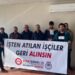 Kayyımın işten attığı işçiler: Mücadelemize devam edeceğiz