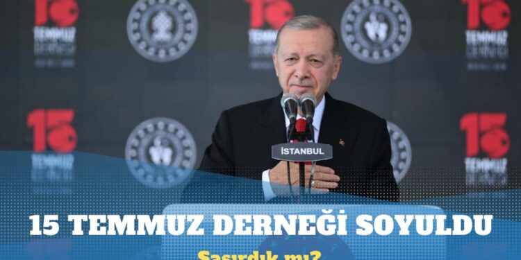 15 Temmuz Derneği soyuldu