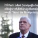 İYİ Parti lideri Dervişoğlu hedef olduğu tehditkâr açıklamalara yanıt verdi: “Nasıl bir Türkiye istiyorlar?”