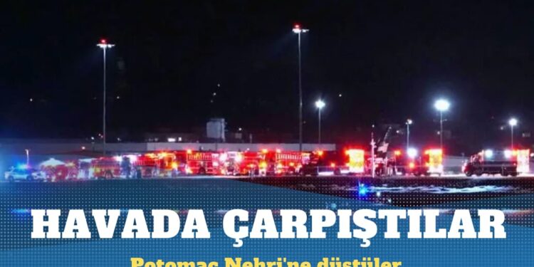 ABD’de 60 yolcu ve dört mürettebat taşıyan uçak ile helikopter havada çarpıştı