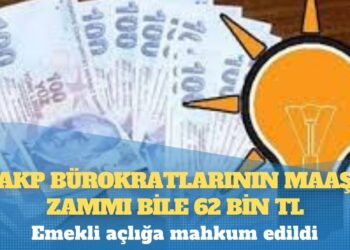 Emekli açlığa mahkum edildi; AKP bürokratlarının maaş zammı bile 62 bin TL
