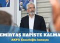 AKP’li Ensarioğlu: Demirtaş hapiste kalmaz