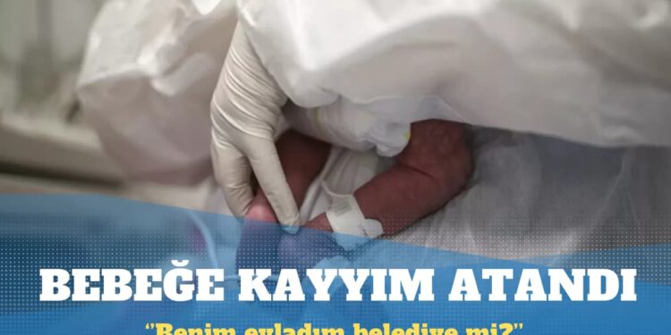 Adana’da iki buçuk aylık bebeğe kayyım atandı