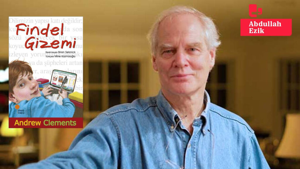 Andrew Clements’ten 'Büyük' Findel Gizemi