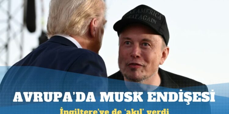 Avrupa’da Elon Musk endişesi: İngiltere’ye de müdahale etti