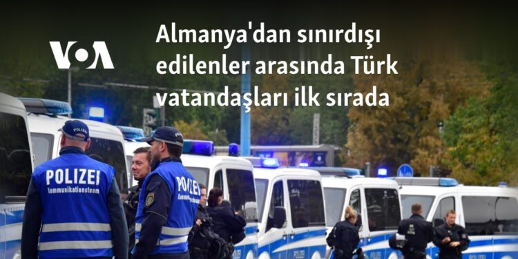 Almanya’dan sınırdışı edilenler arasında Türk vatandaşları ilk sırada