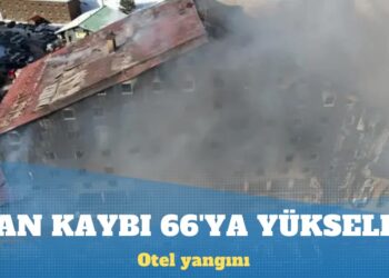 Bolu’daki yangında can kaybı 66’ya çıktı
