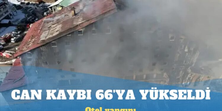 Bolu’daki yangında can kaybı 66’ya çıktı