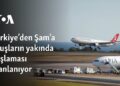 Türkiye’den Şam’a uçuşların yakında başlaması planlanıyor