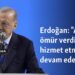 Erdoğan: “Allah ömür verdikçe hizmet etmeye devam edeceğiz”