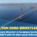 Çanakkale Köprüsü’nü işleten şirketler garanti ödemeleri ve hesaplama hataları sayesinde önümüzdeki 7 yılda bir köprü parası daha kazanacak