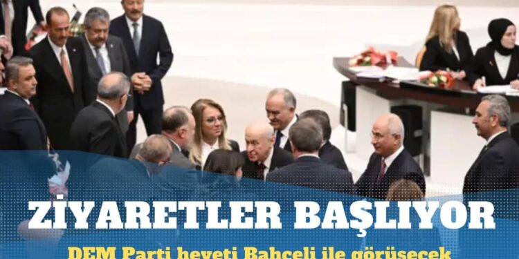 DEM Parti heyeti ziyaretlere başlıyor: Bahçeli ve Kurtulmuş ile görüşülecek