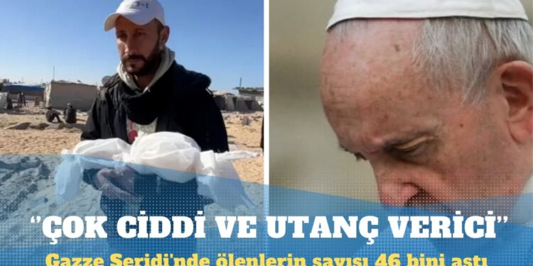 Gazze Şeridi’nde ölenlerin sayısı 46 bini aştı