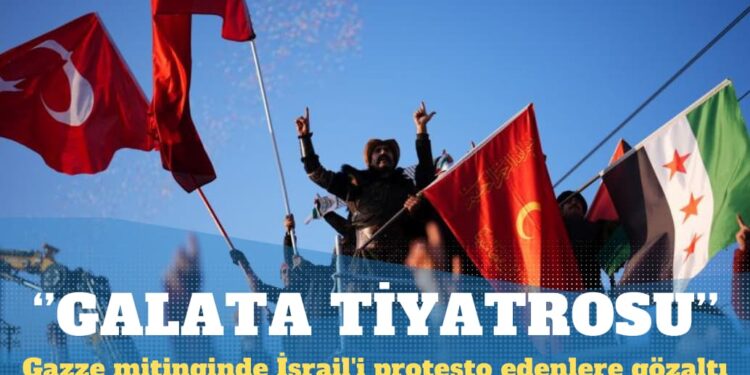 Gazze mitinginde İsrail’i protesto edenlere gözaltı