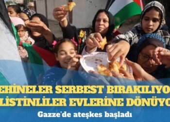 Gazze’de ateşkes başladı: Rehineler serbest bırakılıyor, Filistinliler evlerine dönüyor