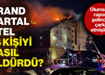 Grand Kartal Otel, 76 Kişiyi Nasıl Öldürdü? İtfaiyeden Olumsuz Rapor Gelince Çark Etmişler