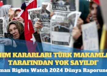 Human Rights Watch: “AİHM kararları Türk makamları tarafından yok sayıldı”