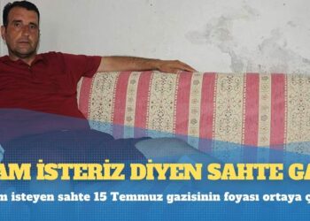 İdam isteyen sahte 15 Temmuz gazisinin foyası ortaya çıktı
