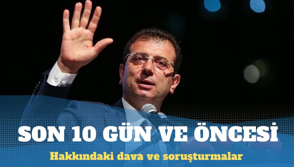 İmamoğlu hakkında ne kadar dava ve soruşturma var?