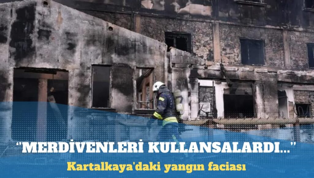 Kartalkaya’daki yangın faciası: Merdivenleri kullansalardı…