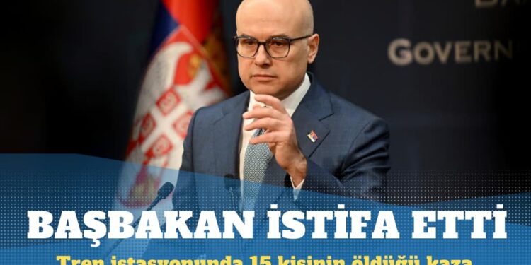 Sırbistan başbakanı 15 kişinin ölümü nedeniyle istifa etti