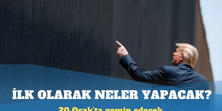 Trump başkan olarak ilk neler yapacak?
