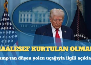 Trump’tan düşen yolcu uçağıyla ilgili açıklama: Maalesef kurtulan olmadı