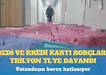 Vatandaşın borcu katlanıyor: Kredi ve kredi kartı borçları 4 trilyon TL’ye dayandı