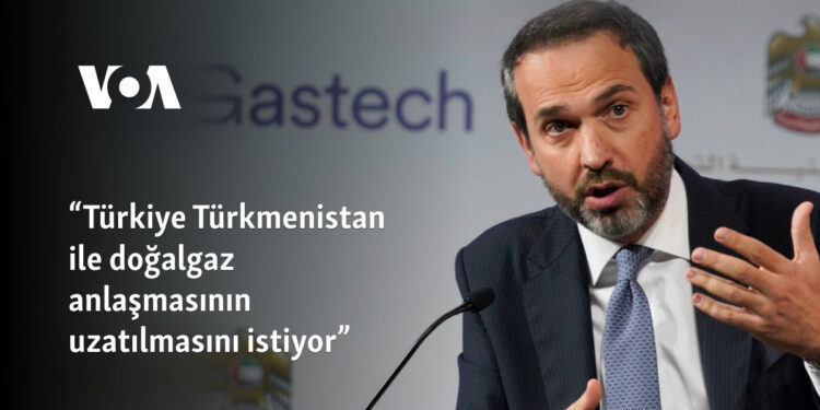“Türkiye Türkmenistan ile doğalgaz anlaşmasının uzatılmasını istiyor”