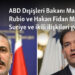 ABD Dışişleri Bakanı Marco Rubio ve Hakan Fidan Münih’te Suriye ve ikili ilişkileri görüştü