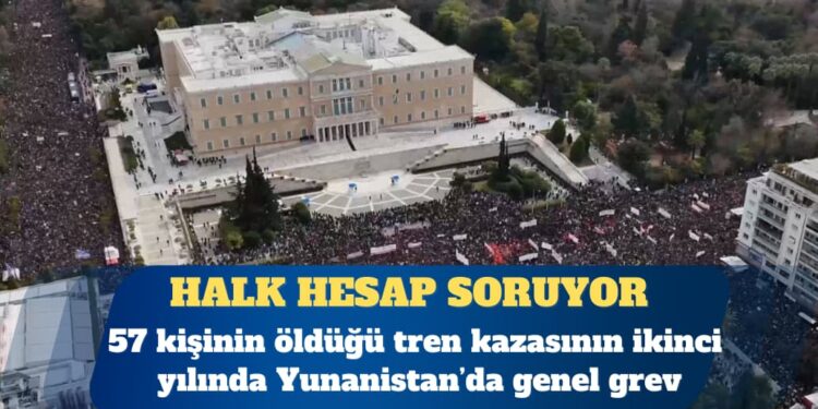 57 kişinin öldüğü tren kazasının ikinci yılında Yunanistan’da genel grev