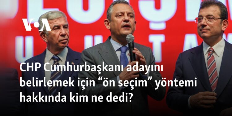 CHP Cumhurbaşkanı adayını belirlemek için “ön seçim” yöntemi hakkında kim ne dedi?