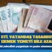 Bırakın eti, vatandaş tasarruf etmek için ekmek yemeyi bile azalttı
