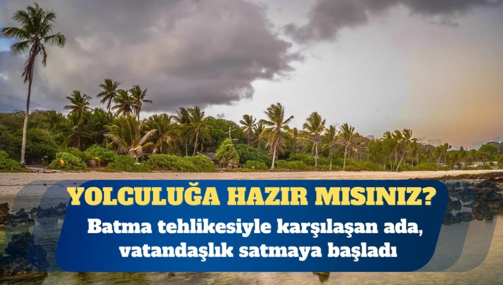 Batma tehlikesiyle karşılaşan ada, vatandaşlık satmaya başladı