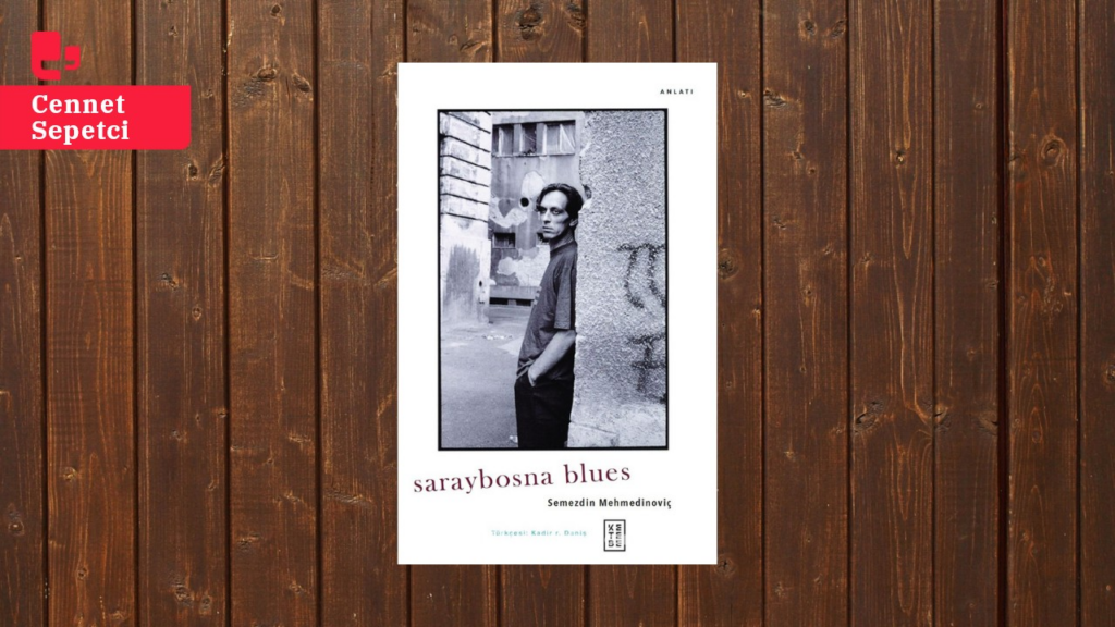 Bir yok oluş tanıklığı: Saraybosna Blues