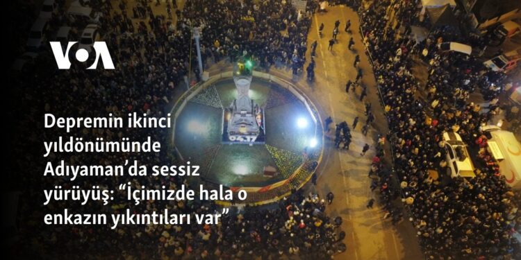 Depremin ikinci yıldönümünde Adıyaman’da sessiz yürüyüş: “İçimizde hala o enkazın yıkıntıları var”