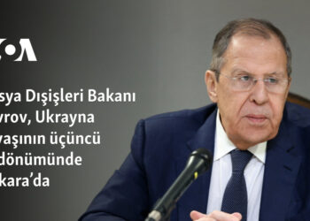 Rusya Dışişleri Bakanı Lavrov, Ukrayna savaşının üçüncü yıldönümünde Ankara’da