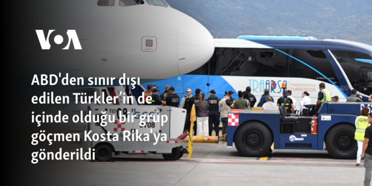 ABD’den sınır dışı edilen Türkler’in de içinde olduğu bir grup göçmen Kosta Rika’ya gönderildi