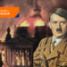 Hitler için “Allah’ın lütfu!”: Reichstag Yangını
