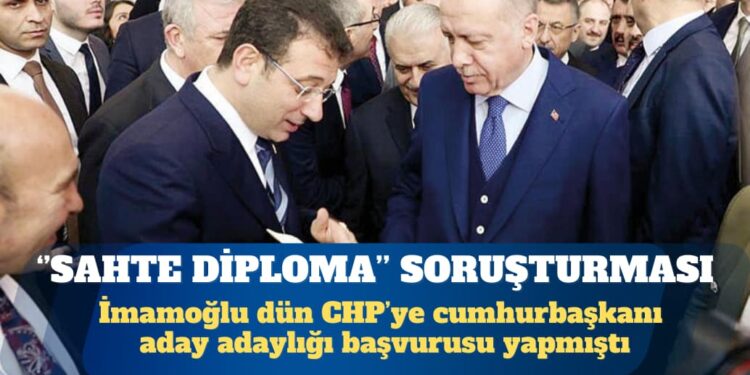 İmamoğlu’na ‘sahte diploma’ soruşturması