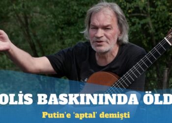Putin’e ‘aptal’ diyen şarkıcı polis baskınında öldü