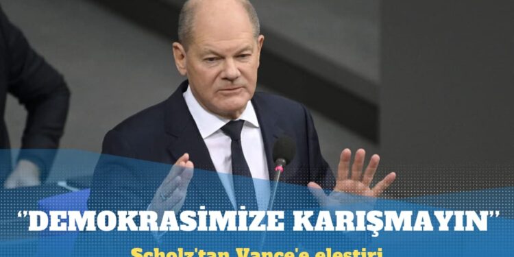 Scholz’tan Vance’e eleştiri: Demokrasimize karışmayın