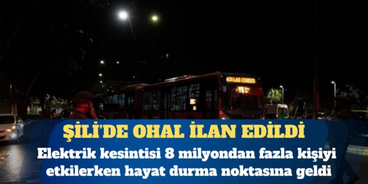 Şili’de elektrik kesintisi nedeniyle OHAL ilan edildi