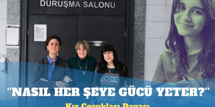 Uluslararası gözlemcilerin izlediği Kız Çocukları Davası’nda trajikomik anlar